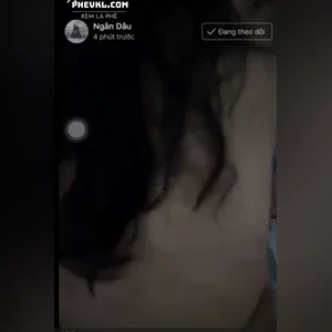 Clip sex em Ngân Dâu đụ nhau rồi đăng lên story facebook khoe chiến tích
